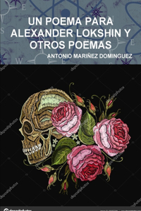 Poema Para Alexander Lokshin Y Otros Poemas