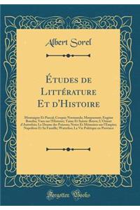 Études de Littérature Et d'Histoire