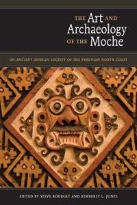 The Art and Archaeology of the Moche