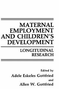 Maternal Employment and Children's Development