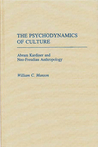Psychodynamics of Culture