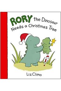 Rory The Dinosaur Needs a Christmas Tree