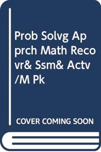 Prob Solvg Apprch Math Recovr& Ssm& Actv/M Pk