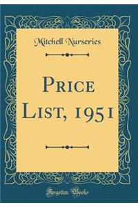 Price List, 1951 (Classic Reprint)
