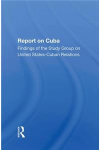 Report On Cuba