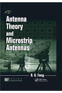 Antenna Theory and Microstrip Antennas