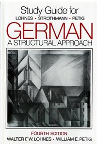 Study Guide: For German: A Structural Approach, Fourth Edition