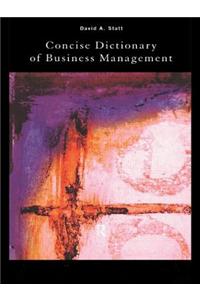 The Concise Dictionary of Business Management