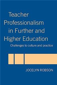 Teacher Professionalism in Further and Higher Education