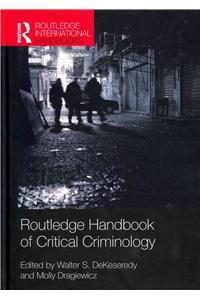 Routledge Handbook of Critical Criminology