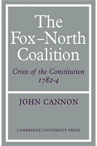 Fox-North Coalition: Crisis of the Constitution, 1782 4