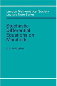 Stochastic Differential Equations on Manifolds