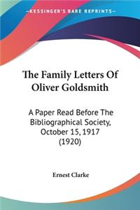 Family Letters Of Oliver Goldsmith