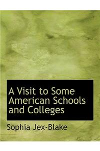 A Visit to Some American Schools and Colleges
