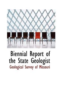 Biennial Report of the State Geologist