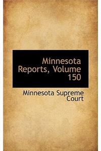 Minnesota Reports, Volume 150