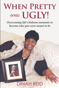 When Pretty Was Ugly
