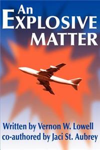 Explosive Matter