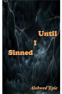 Until I Sinned