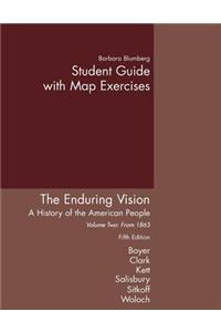 Study Guide, Volume 2 for Boyer/Clark/Kett/Salisbury/Sitkoff/Woloch's the Enduring Vision: A History of the American People, 5th