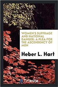 Women's Suffrage and National Danger