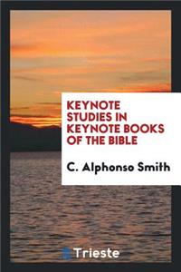 Keynote Studies in Keynote Books of the Bible