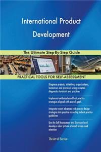 International Product Development The Ultimate Step-By-Step Guide