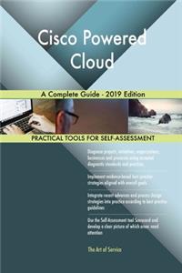 Cisco Powered Cloud A Complete Guide - 2019 Edition