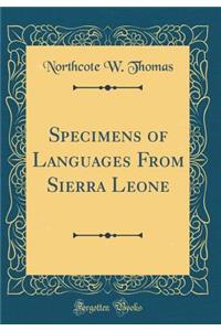 Specimens of Languages from Sierra Leone (Classic Reprint)