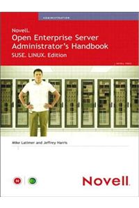 Novell Open Enterprise Server Administrator's Handbook, SUSE LINUX Edition