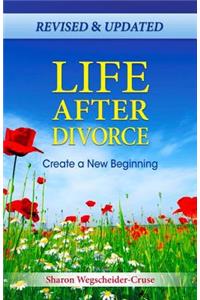 Life After Divorce: Create a New Beginning