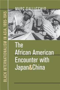 African American Encounter with Japan and China