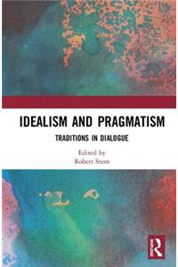 Idealism and Pragmatism