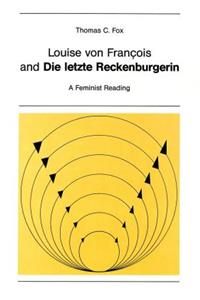 Louise Von François and «Die Letzte Reckenburgerin»