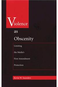 Violence As Obscenity