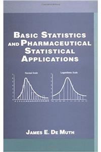 Basic Statistics and Pharmaceutical Statistical Applications