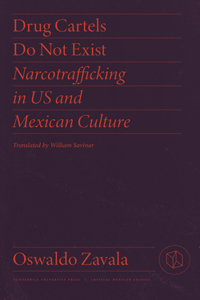 Drug Cartels Do Not Exist