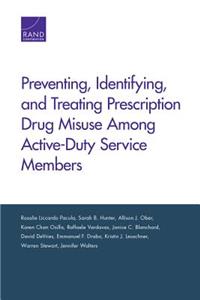 Preventing, Identifying, and Treating Prescription Drug Misuse Among Active-Duty Service Members