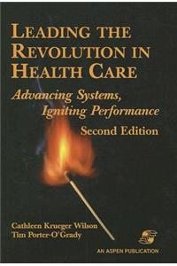 Leading the Revolution in Health Care