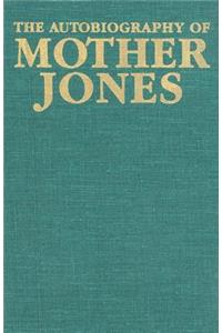 Autobiography of Mother Jones