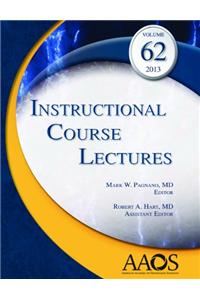 Instructional Course Lectures, Volume 62