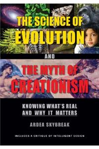 The Science of Evolution and the Myth of Creationism