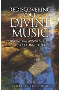 Rediscovering Your Divine Music