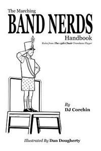 The Marching Band Nerds Handbook