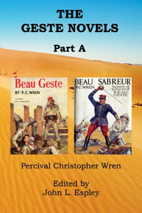 Geste Novels Part A: Beau Geste, Beau Sabreur