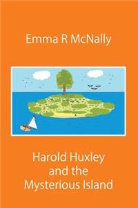 Harold Huxley and the Mysterious Island