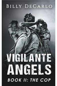 Vigilante Angels Book II
