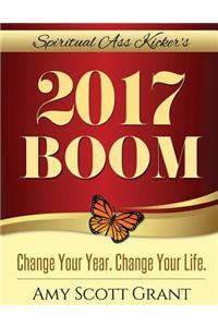 2017 Boom: Change Your Year. Change Your Life.