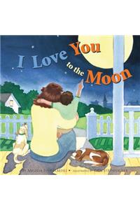 I Love You to the Moon