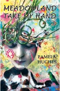 Meadowland Take My Hand